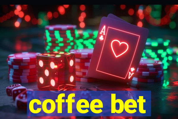 coffee bet